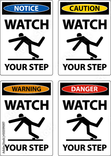 Caution Watch Your Step Sign On White Background