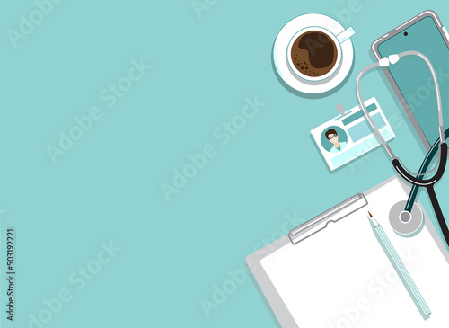 Physician doctor workplace table flat lay top view. Light blue minimal medical background with cup of coffee, stethoscope, badge, clear paper, pencil, smart phone, place for text. Vector illustration.
