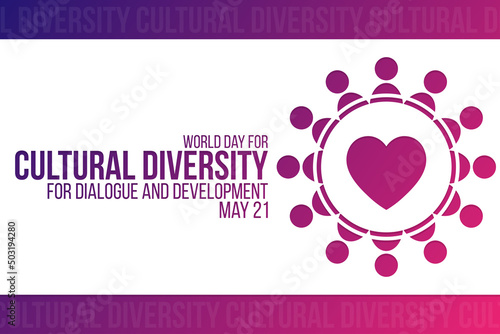 World Day for Cultural Diversity for Dialogue and Development. May 21. Vector illustration. Holiday poster.