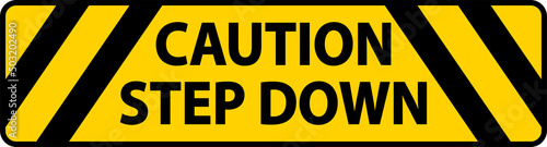 Caution Step Down Floor Sign On White Background