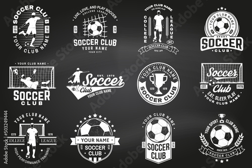 Set of soccer, football club badge design on chalkboard. Vector. For football club sign, logo. Vintage monochrome label, sticker, patch, goalkeeper and gate with soccer and football player silhouettes
