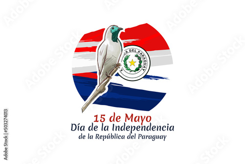 Translation: May 15, Independence Day of Republic of Paraguay. Independence day of Paraguay vector illustration. Suitable for greeting card, poster and banner 