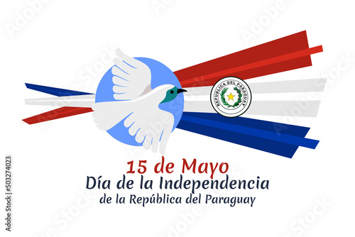 Translation: May 15, Independence Day of Republic of Paraguay. Independence day of Paraguay vector illustration. Suitable for greeting card, poster and banner 