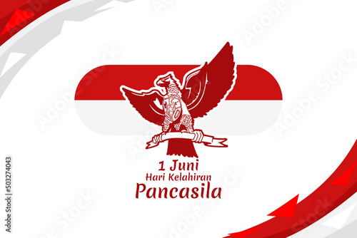 Translation: June 1, Happy birthday Pancasila (1 Juni, selamat hari lahir Pancasila) vector illustration. Suitable for greeting card, poster and banner. 
