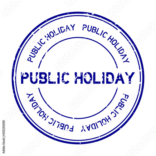Grunge blue public holiday word round rubber seal stamp on white background
