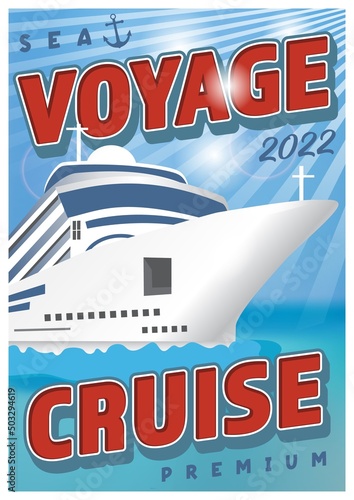 Poster with cruise ship in the open ocean, transatlantic liner. Colorful travel illustration