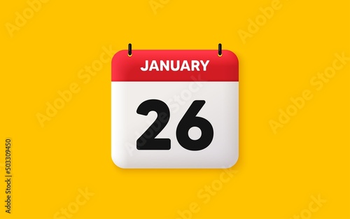 Calendar date 3d icon. 26th day of the month icon. Event schedule date. Meeting appointment time. Agenda plan, January month schedule 3d calendar and Time planner. 26th day day reminder. Vector