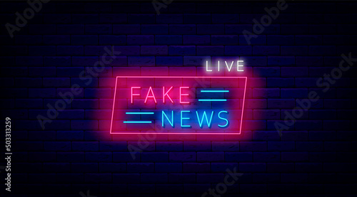 Fake news live neon signboard. False concept in frame. Media emblem. Promotion template. Vector illustration
