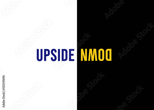 Photos A clear concept expression made with visual art: the words upside down, the latter can only be read when rotated