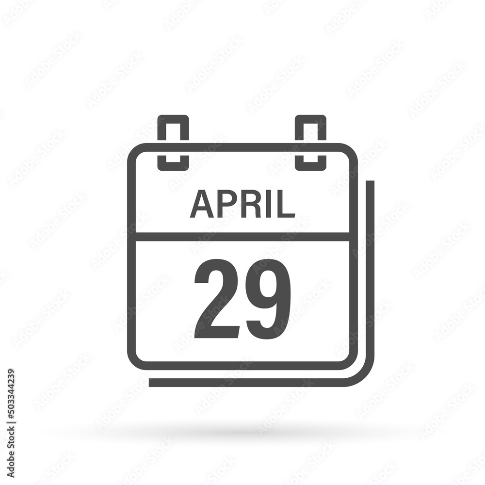 Calendar icon with shadow. April 29, Day, month. Flat vector illustration. Calendar icon with shadow. April 29, Day, month. Flat vector illustration.