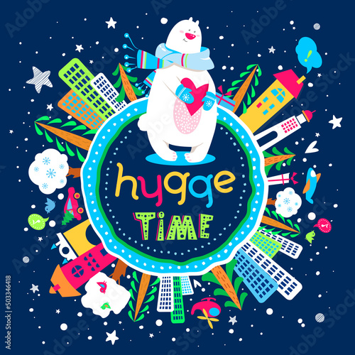 Cute Hygge concept poster with hand-drawn cheerful text. Motivational background with cartoon Earth globe. Vector illustration. "Hygge time" lettering.