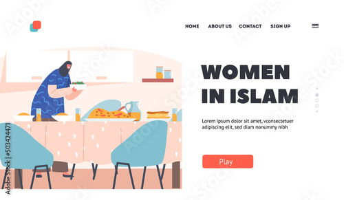 Women in Islam Landing Page Template. Muslim Female Character Serving Dinner on Table. Arab Woman Wear National Hijab