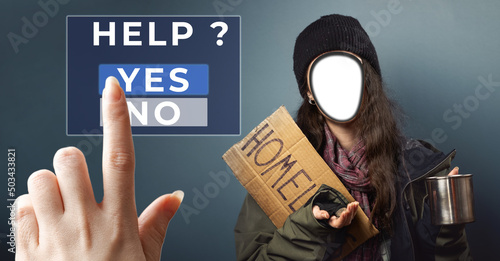 A woman holds a cardboard sign with the text homeless and begging cup. Female hand push a virtual button to the help. A cutted out face. The concept banner of every person can become a homeless