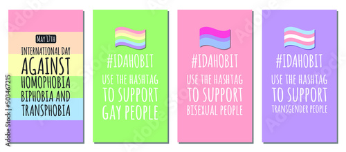 International Day against homophobia, biphobia, transphobia. Pastel banner set for stories to support LGBT people. Rainbow, bisexual, transgender flags, text and hashtag IDAHOBIT. Vector illustration