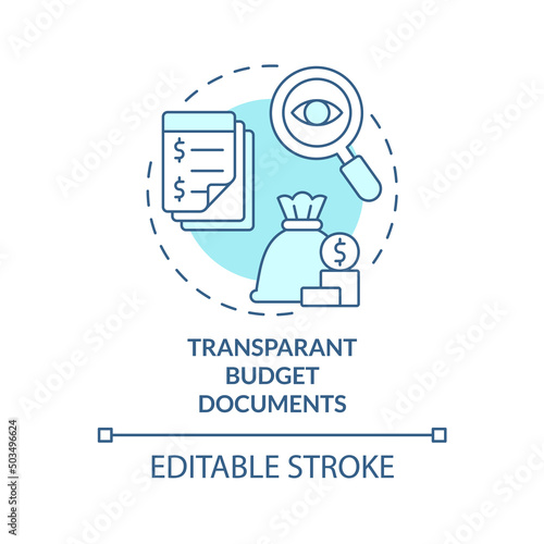 Transparent budget documents turquoise concept icon. Principle of budget planning abstract idea thin line illustration. Isolated outline drawing. Editable stroke. Arial, Myriad Pro-Bold fonts used