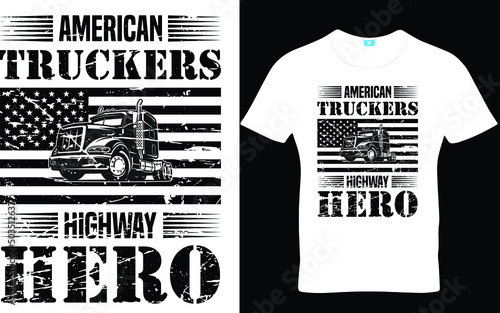 American truckers highway hero, Trucker t-shirt design