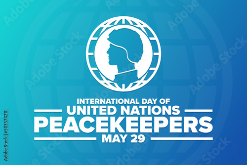 International Day of United Nations Peacekeepers. May 29. Holiday concept. Template for background, banner, card, poster with text inscription. Vector EPS10 illustration.