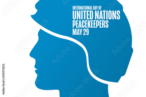 International Day of United Nations Peacekeepers. May 29. Holiday concept. Template for background, banner, card, poster with text inscription. Vector EPS10 illustration.