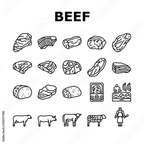 Beef Meat Nutrition Production Icons Set Vector. Shank And Steak, Chuck And Round, Bacon And Ham Beef Meat In Package, Bbq Fried And Grilled Food Cooked From Farm Animal Black Contour Illustrations
