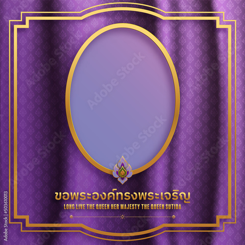 H.M. Queen Suthida Bajrasudhabimalalakshana's Birthday. long live the queen. Queen of thailand with craft style on background.( Thai translation : long live the queen )