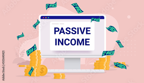 Passive income vector illustration of desktop computer with text on screen and lots of money