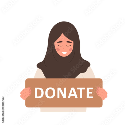 Donation and charity concept. Arabic volunteer woman holding in hands cardboard sign Donate. Support for homeless and poor people. Humanitarian help. Vector illustration in cartoon style.