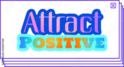 Positiv illustration with text. Adhd. Holiday, motivation symbol, icon.