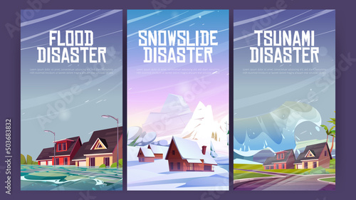 Natural disasters flood, snowslide and tsunami cartoon posters. Nature calamity, cataclysms with houses under water flow, huge waves or snow avalanche. Extreme weather consequences Vector illustration