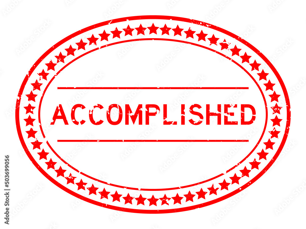 Grunge red accomplished word oval rubber seal stamp on white background