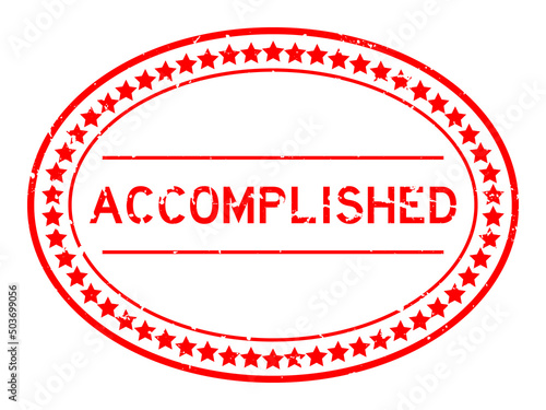 Grunge red accomplished word oval rubber seal stamp on white background