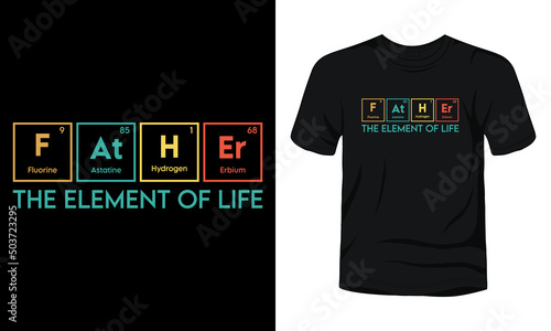 Father periodic table t-shirt design.
