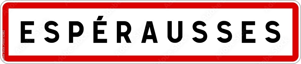Panneau entrée ville agglomération Espérausses / Town entrance sign Espérausses Panneau entrée ville agglomération Espérausses / Town entrance sign Espérausses