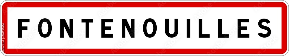 Panneau entrée ville agglomération Fontenouilles / Town entrance sign Fontenouilles Panneau entrée ville agglomération Fontenouilles / Town entrance sign Fontenouilles
