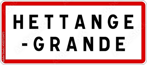 Panneau entrée ville agglomération Hettange-Grande / Town entrance sign Hettange-Grande photo