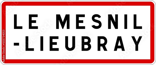 Panneau entrée ville agglomération Le Mesnil-Lieubray / Town entrance sign Le Mesnil-Lieubray