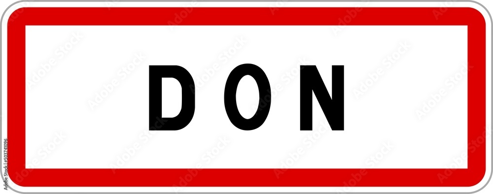 Panneau entrée ville agglomération Don / Town entrance sign Don Panneau entrée ville agglomération Don / Town entrance sign Don