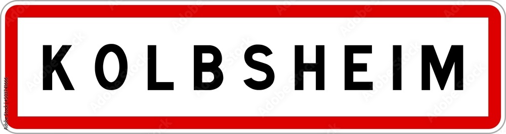 Panneau entrée ville agglomération Kolbsheim / Town entrance sign Kolbsheim Panneau entrée ville agglomération Kolbsheim / Town entrance sign Kolbsheim