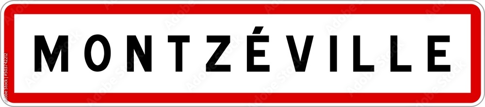Panneau entrée ville agglomération Montzéville / Town entrance sign Montzéville Panneau entrée ville agglomération Montzéville / Town entrance sign Montzéville