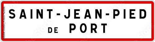 Panneau entrée ville agglomération Saint-Jean-Pied-de-Port / Town entrance sign Saint-Jean-Pied-de-Port