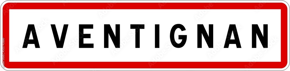 Panneau entrée ville agglomération Aventignan / Town entrance sign Aventignan Panneau entrée ville agglomération Aventignan / Town entrance sign Aventignan