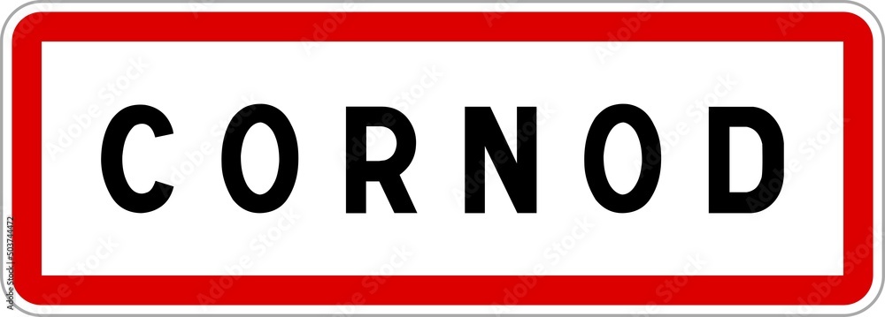 Panneau entrée ville agglomération Cornod / Town entrance sign Cornod Panneau entrée ville agglomération Cornod / Town entrance sign Cornod