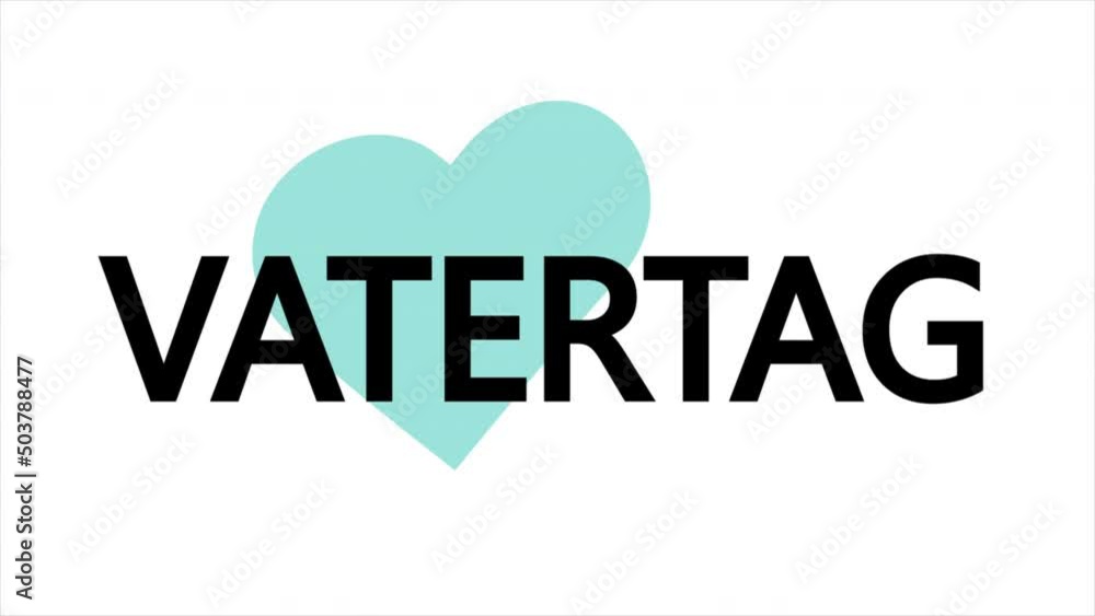 Vatertag fathers day in germany heart, art video illustration. Stock