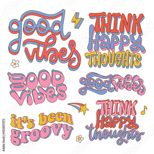 Colorful retro set of inspirational lettering and typographic quotes in style 60s, 70s. Modern vector text design for posters, t-shirt, cards and stickers.