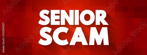 Senior Scam text quote, concept background