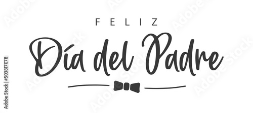 Feliz día del padre, spanish text. Happy father's Day. Text and bow tie. Vector