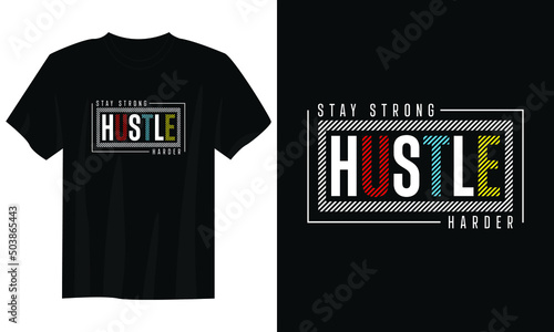 hustle harder typography t shirt design, motivational typography t shirt design, inspirational quotes t-shirt design