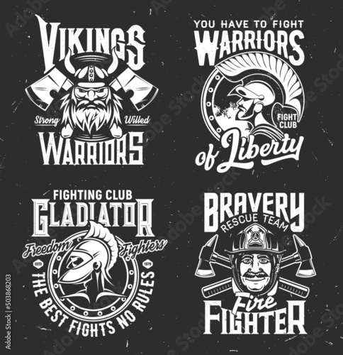 Tshirt prints with viking, gladiator, fire fighter and ancient warrior, vector mascots for apparel design. Isolated labels with typography. Monochrome t shirt prints, emblem for men club or team set