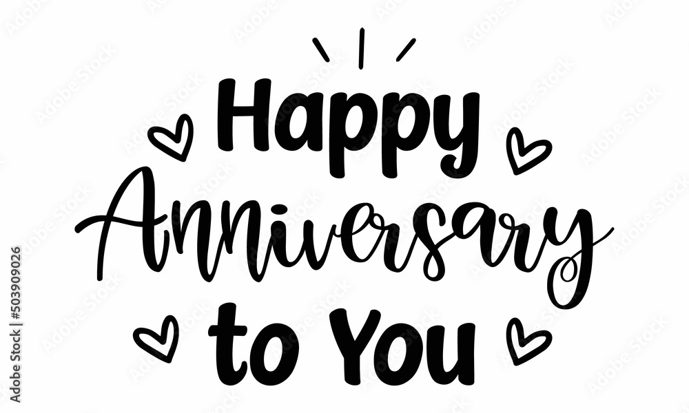 Happy Anniversary to You SVG.