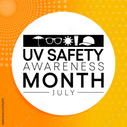 UV safety month is observed every year in July, it is a type of electromagnetic radiation that makes black light posters glow, and is responsible for summer tans and sunburns. Vector illustration