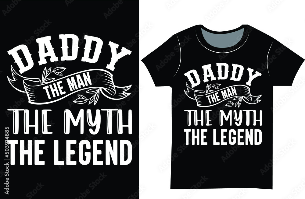 Dad's t-shirt design. father's day t-shirt design. T-shirt as a gift.